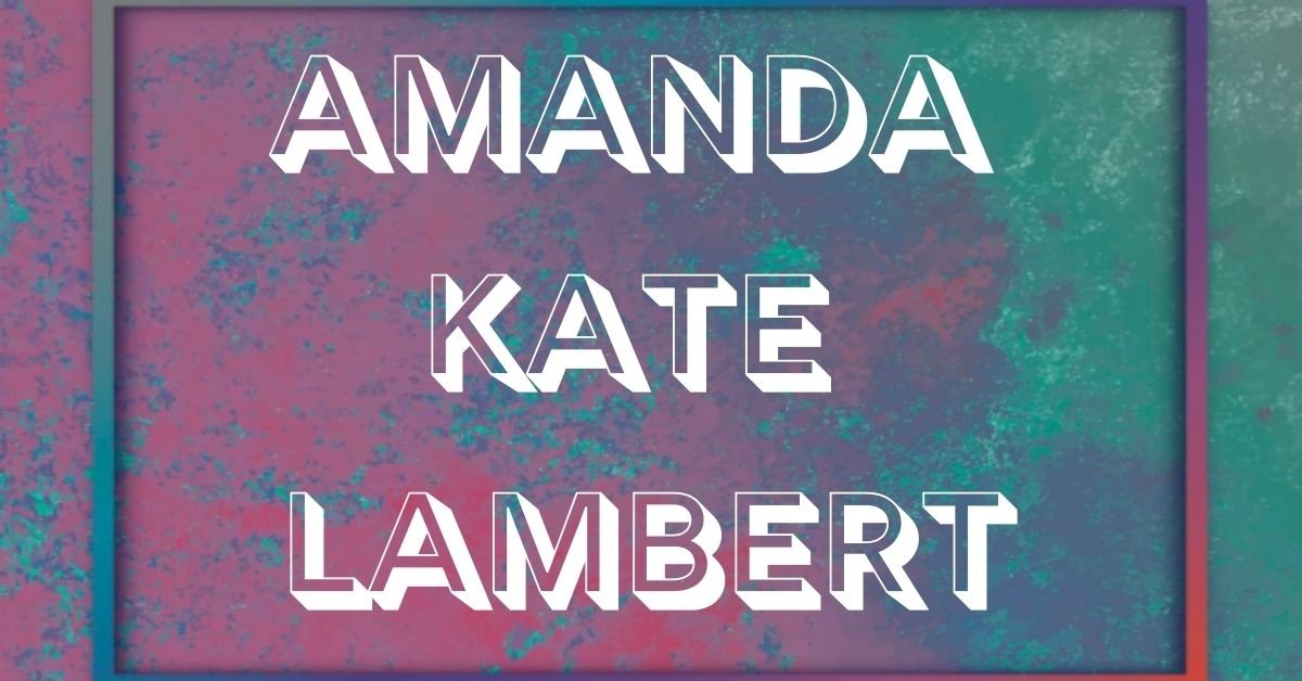 Amanda Kate lambert