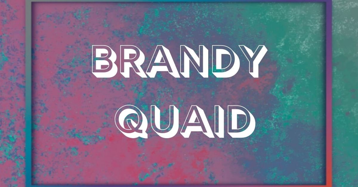 Brandy quaid