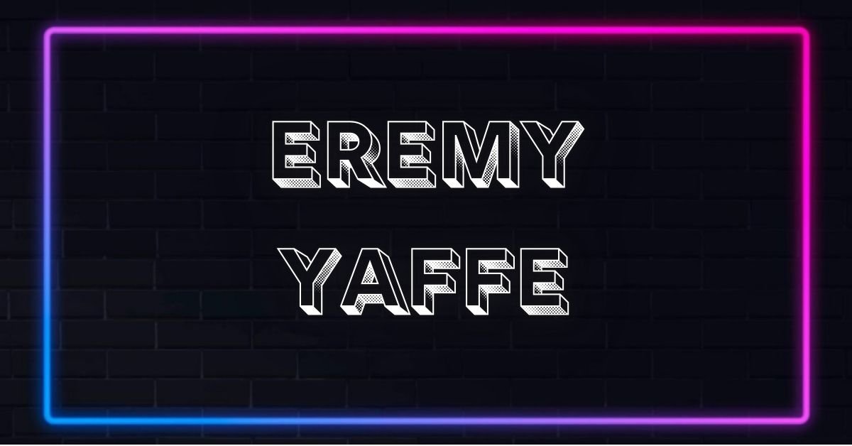Eremy yaffe