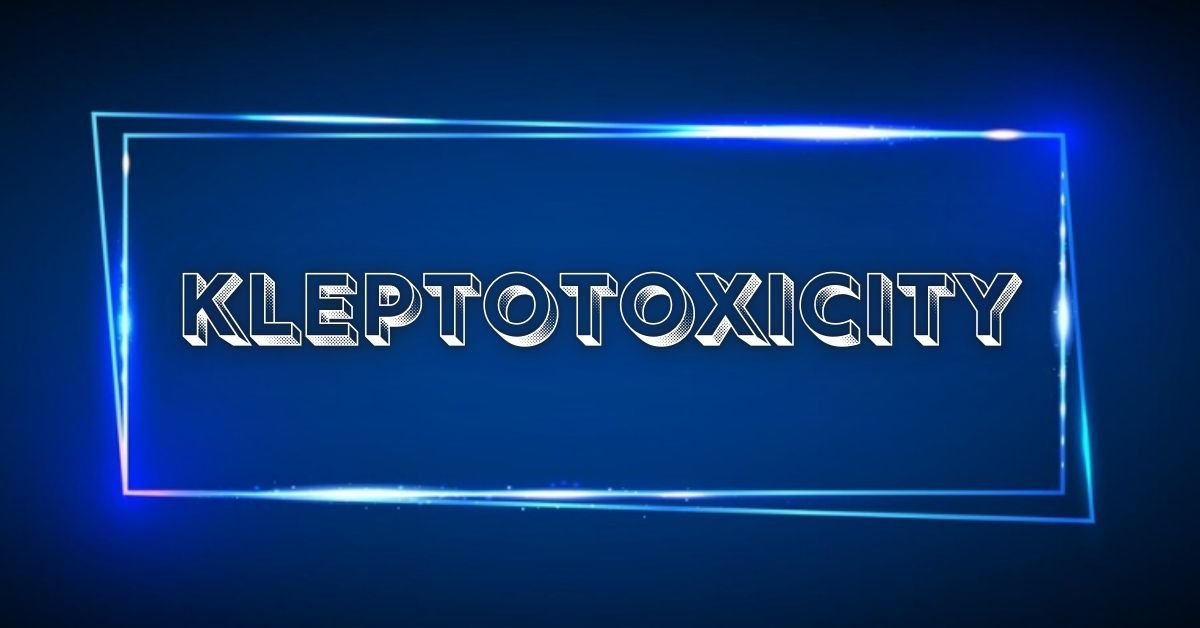 Kleptotoxicity