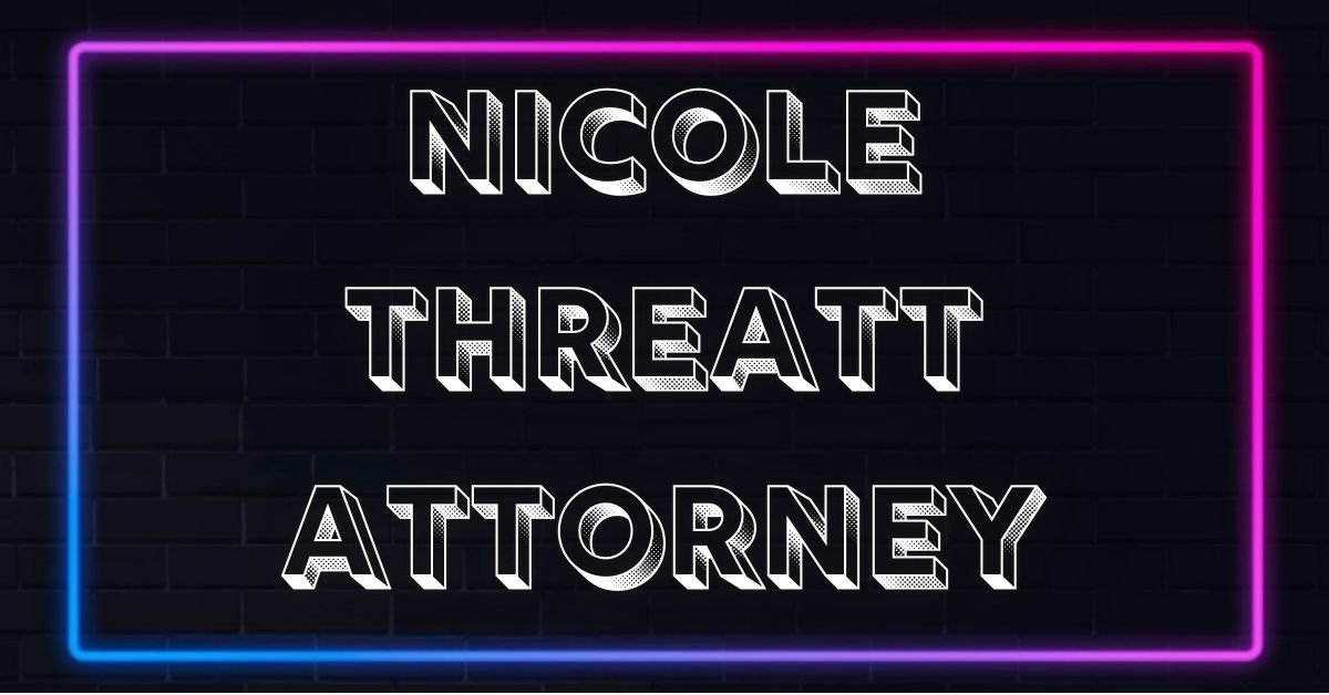 Nicole threatt attorney