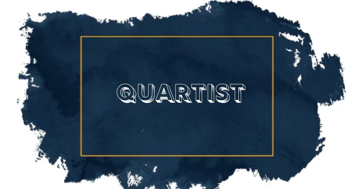Quartist
