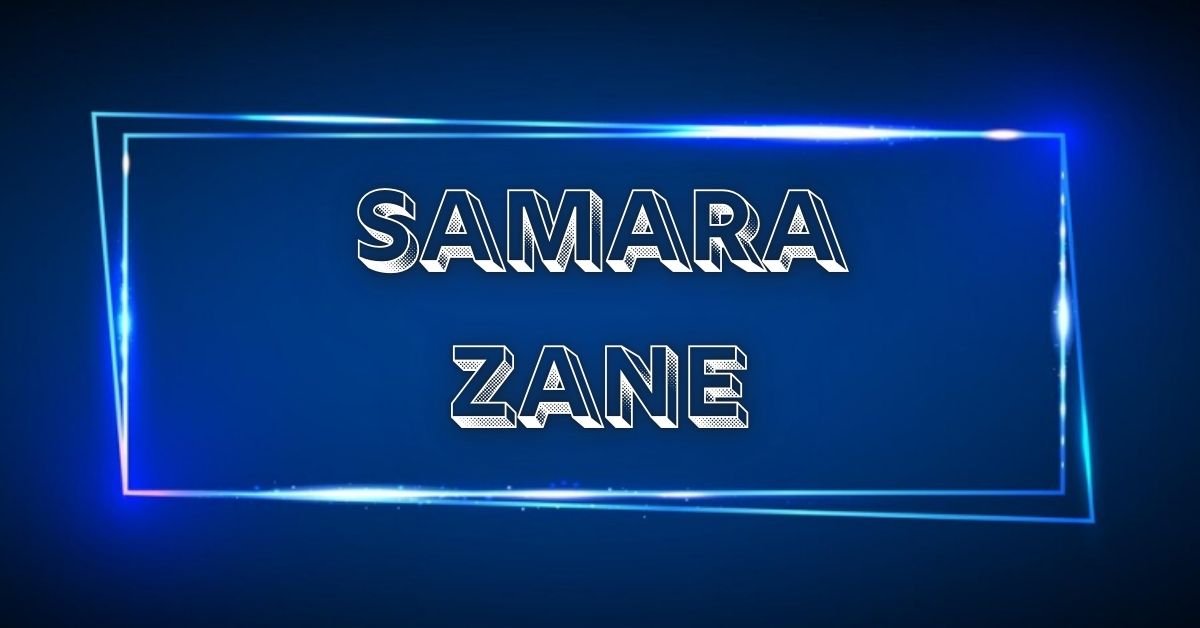 Samara zane