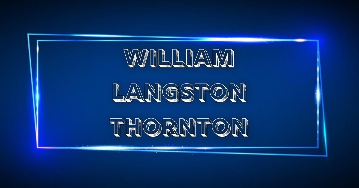 William langston thornton