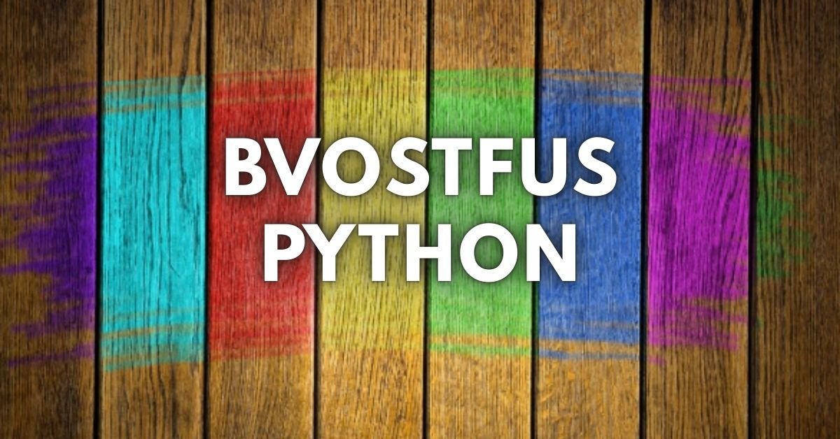 Bvostfus python
