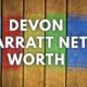Devon larratt net worth