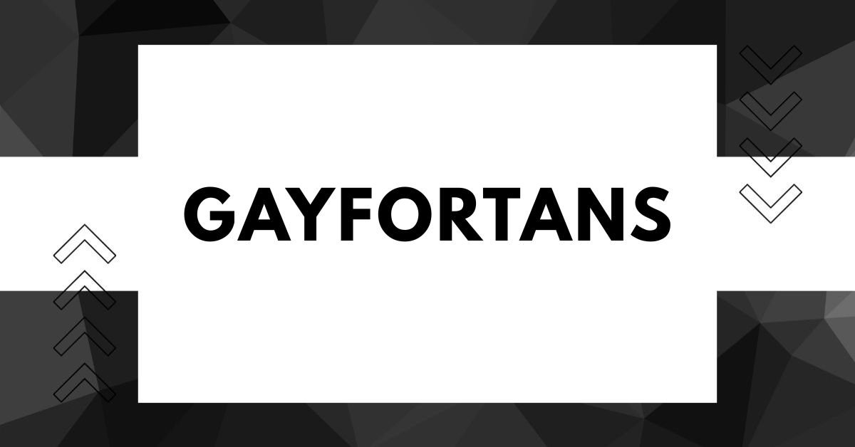 Gayfortans