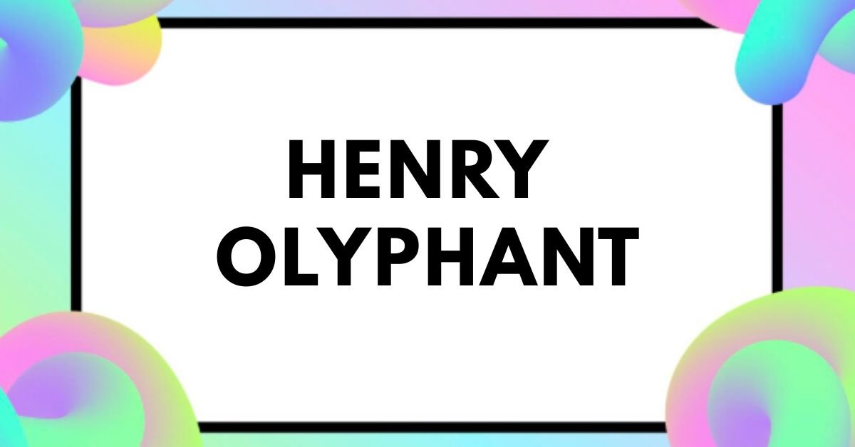 Henry olyphant