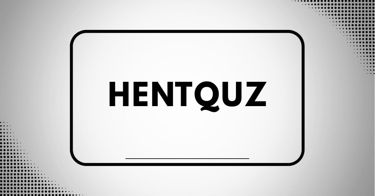 Hentquz