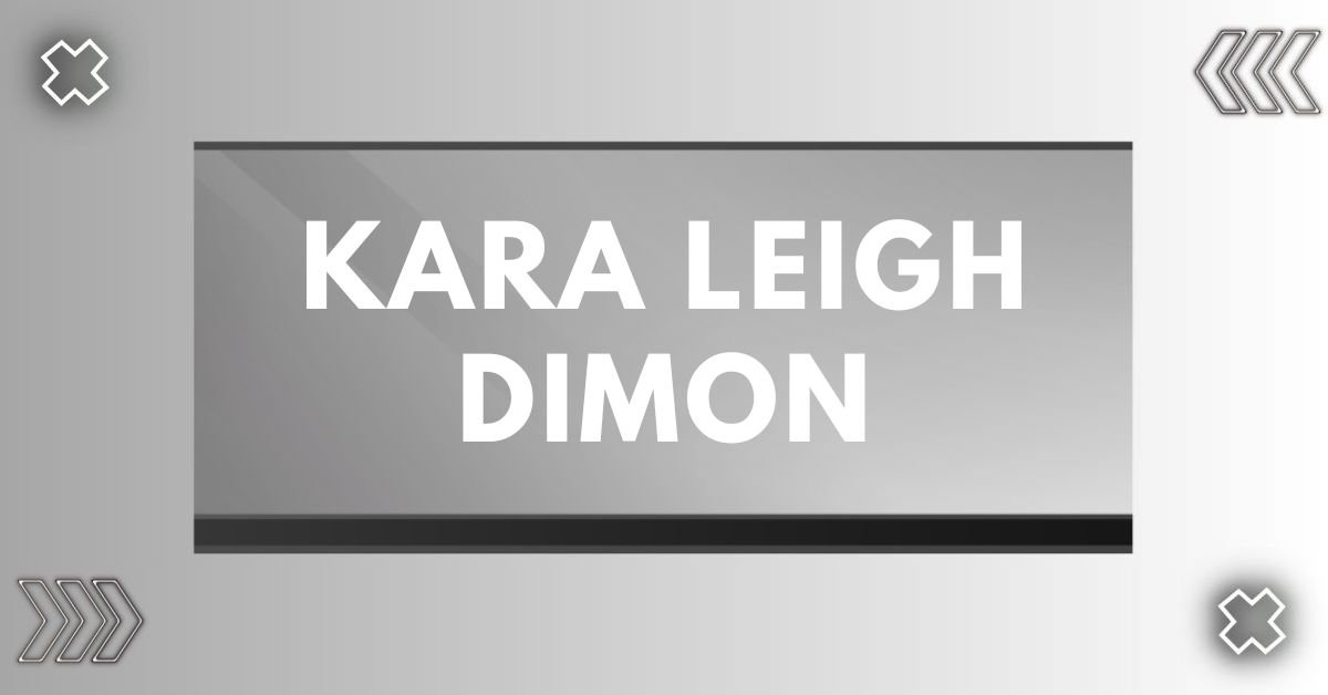 Kara leigh dimon