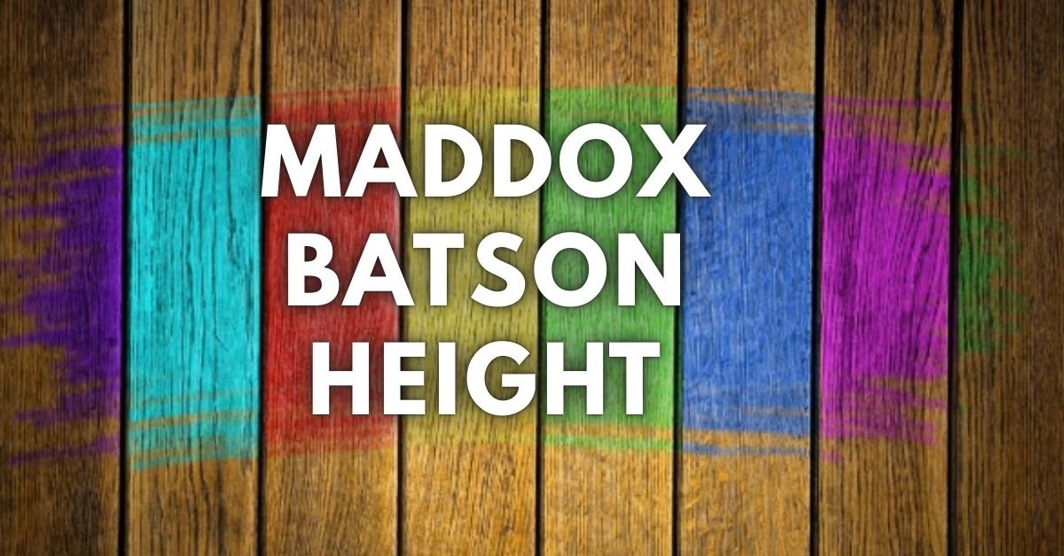 Maddox Batson height