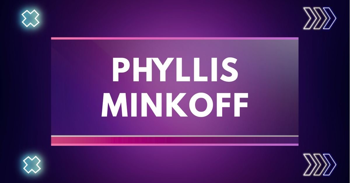 Phyllis minkoff