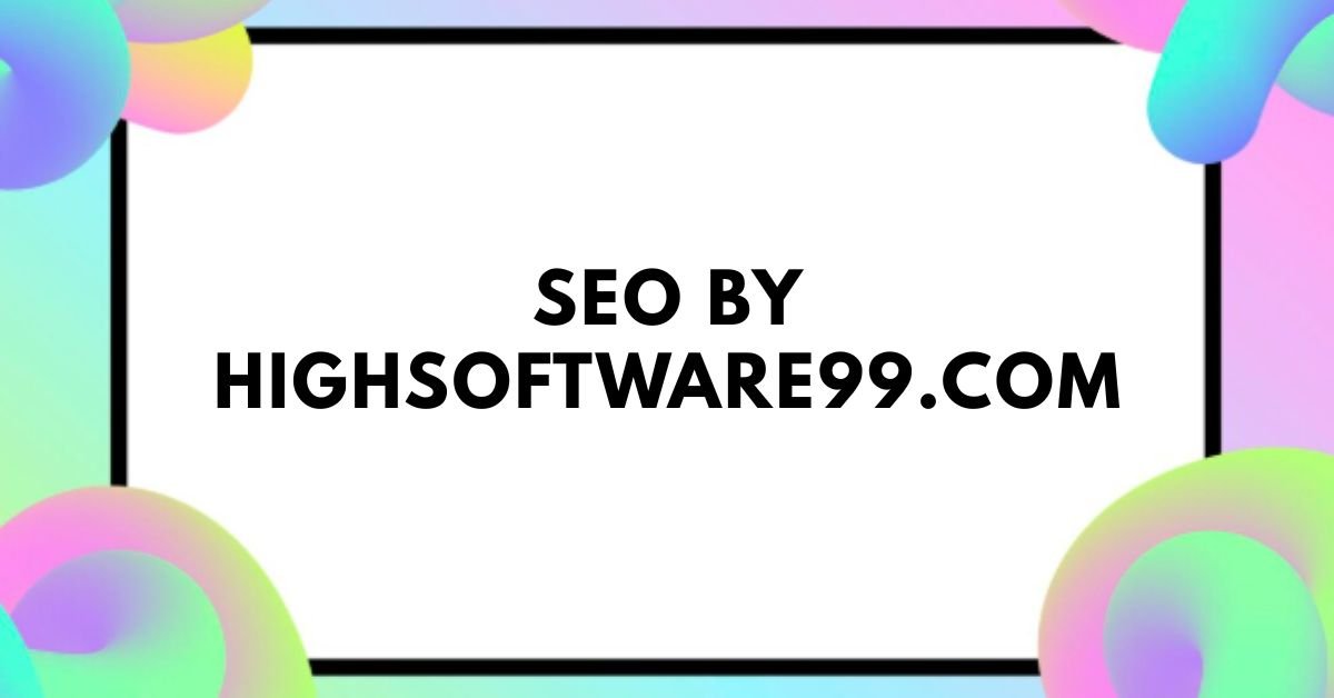 SEO by highsoftware99.com