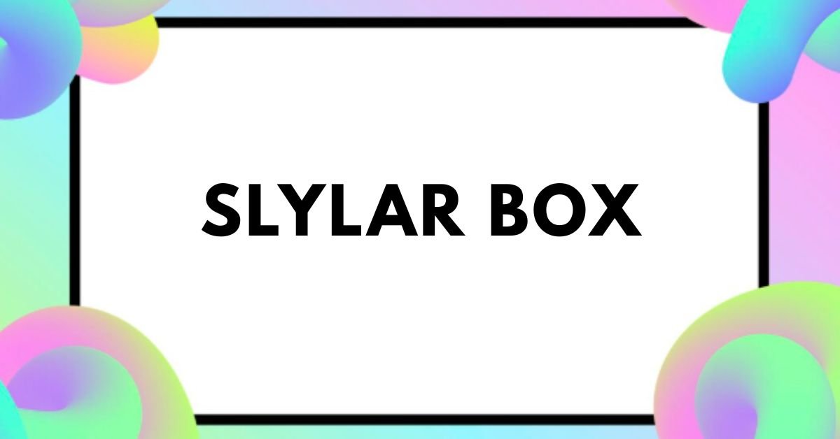 Slylar box