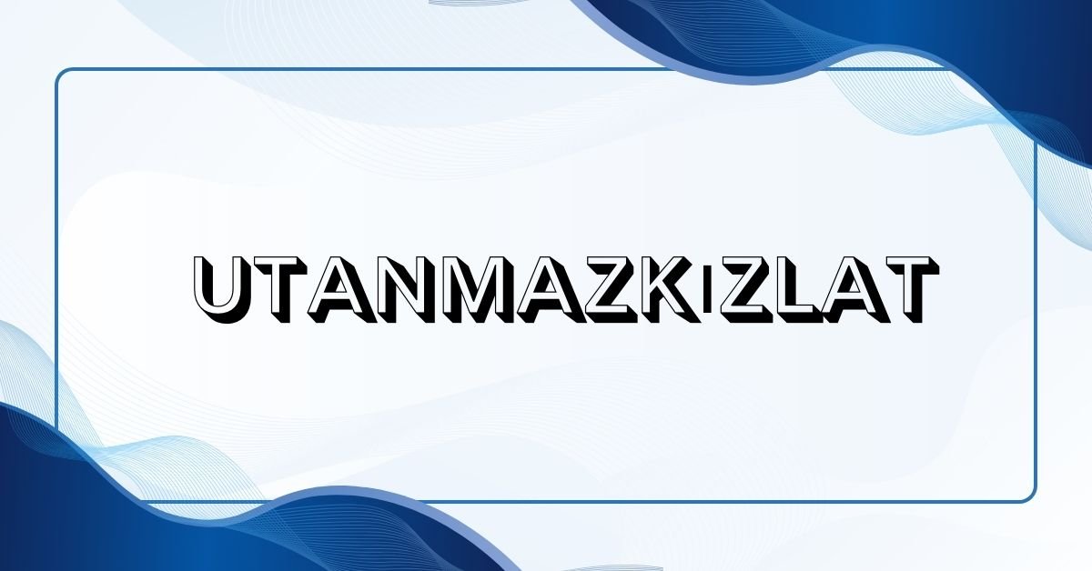 Utanmazkızlat