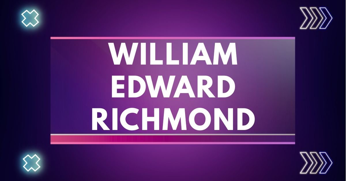 William edward richmond