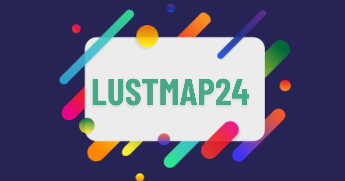 lustmap24